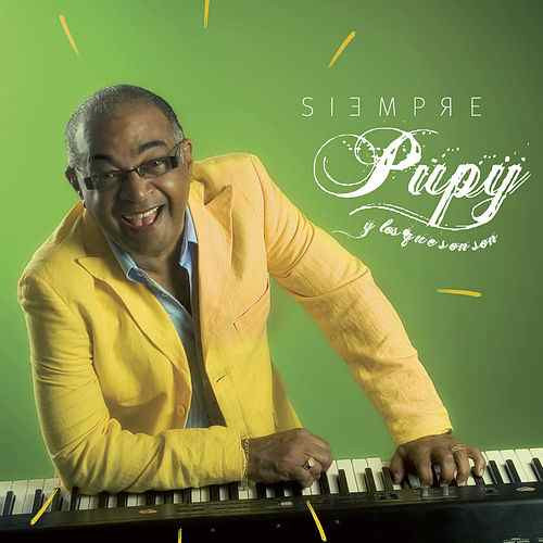 Pupy y los que Son son