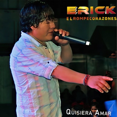 Erick Rompecorazones